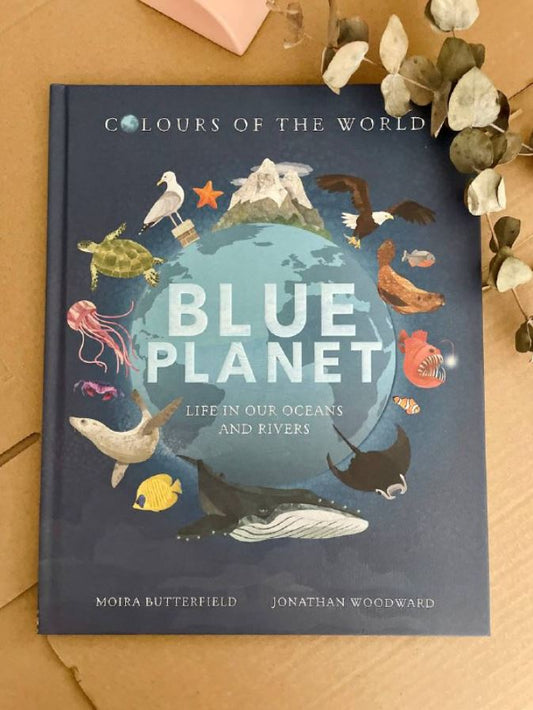 Colours of the World: Blue Planet by Moira Butterfield