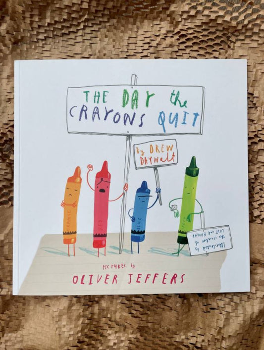 The Day the Crayons Quit by Drew Daywalt